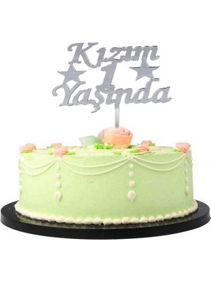 Kızım 1 Yaşında Ilk Yaş Doğum Günü Partisi Pleksi Pasta Süsü Gümüş Renk
