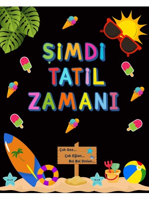Ti Play Tatil Temalı Karne Günü Hatıra Fotoğrafı Pvc Vinil Afiş 160 x 200 cm | Tek Parça 12