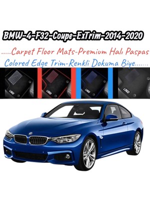 Gian Fabio Falleri Lacasa Bmw 4-F32-COUPE-EXTRIM(2014-2020)UYUMLU Renkli Kenar-Silikon Topukluklu Velur Halı Paspas