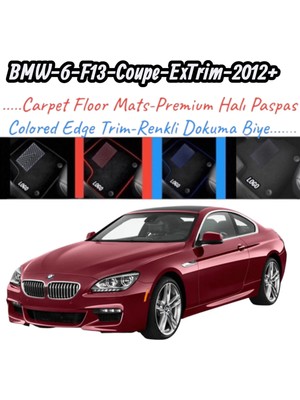 Gian Fabio Falleri Lacasa Bmw 6-F13-COUPE-EXTRIM(2012 ve Sonrası)Uyumlu Renkli Kenar-Silikon Topukluklu Velur Halı Paspas