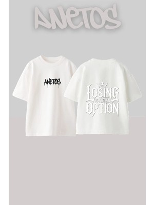 Anetos Losing Option Tasarım Sırt Baskılı Pamuk Beyaz Oversize T-Shirt