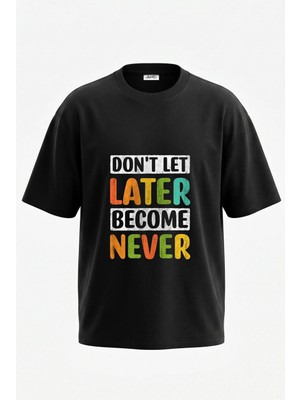 Anetos Motivational Typography_1 Tasarım Sırt Baskılı Pamuk Siyah Oversize T-Shirt