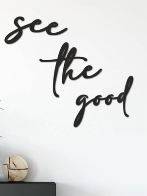 Mikasso See The Good - 3 Parça Siyah Dekoratif Duvar Yazısı | Modern ve Motive Edici Duvar Tablosu Ahşap Siy