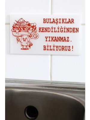 Mikasso Suya Dayanıklı Mutfak Uyarısı ’’bulaşıklar Kendiliğinden Yıkanmaz’’ | 3D Kabartma Tabela Plastik Çok
