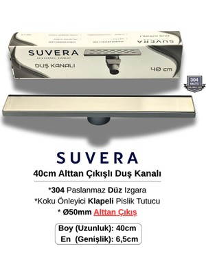Suvera 40CM 304 Paslanmaz Izgaralı (Alttan Çıkışlı) Koku Önleyici Klapeli Duş Kanalı – Ø50MM Alt Çıkış - (Düz Izgara)