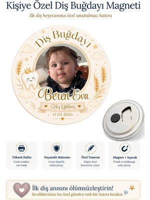Sonreyon Kişiye Özel Diş Buğdayı Magneti 58 mm Büyük Boy Açacaklı Buzdolabı Magneti