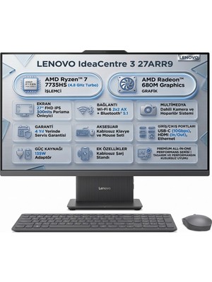 Lenovo Ic Ideacentre 3 27ARR9 Amd Ryzen 7 7735HS 32GB 512GB SSD 27" Fhd Freedos All In One Pc F0HQ00ACTR