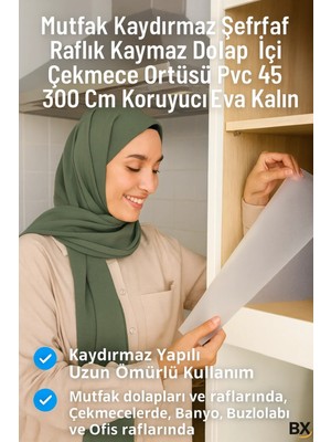 TKÇ Tkcls- Kaydırmaz Şeffaf Raflık Örtüsü 45X300 cm Dolap Içi, Çekmece ve Buzdolabı Koruyucu E