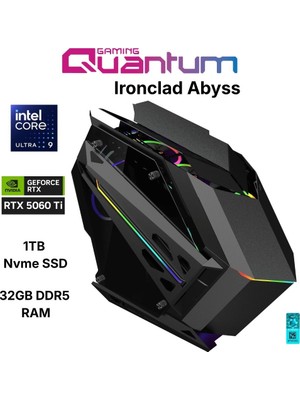 Quantum Gaming Ironclad Abyss Ultra 9 285K 32GB Ddr5 1tb Nvme RTX5060TI 16GB 240MM Sıvı Soğutmalı Gaming Desktop