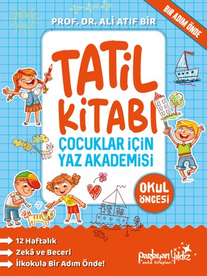 Parlayan Yıldız Çocuklar Için Yaz Akademisi Okul Öncesi Tatil Kitabı