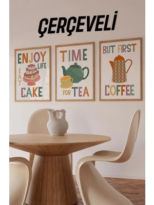 KutuTR ☕ “enjoy Life Eat Cake – Time For Tea – But First Coffee” Tablo Seti (3’lü) – Uv Baskılı CRV1048