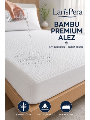 Larispera Bambu Premium Sıvı Geçirmez Alez Ultra Sessiz Yatak Koruyucu Tam Kenar Lastikli