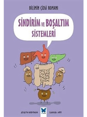 Mavi Kelebek Yayınları Arkadaş Yayınevi Eğitici Çocuk Kitabı Sindirim ve Boşaltım Sistemleri Joseph Midthun 3 - 5 Yaş