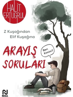 Nesil Yayınları Halit Ertuğrul Arayış Soruları - Z Kuşağından Elif Kuşağına 168 Sayfa Türkçe Eğitim Kitabı