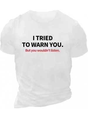 MiraLive 20/1 Penye Compack I Trıed To Warn You. Baskılı Oversize Bisiklet Yaka T-Shirt - Beyaz -