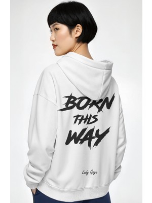 Sevbano Lady Gaga Born This Way Şarkıcı Sırt Baskılı Unisex Oversize Penye Hoodie