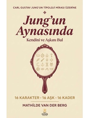 Güneş Kitabevleri Jung'un Aynasında Kendini ve Aşkını Bul