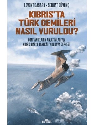 tp Kıbrıs'ta Türk Gemileri Nasıl Vuruldu?