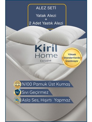 Kiril Home %100 Pamuk Yüzeyli Premium Alez Seti Sıvı Geçirmez Yatak Alezi - 2 Adet Premium Yastık Koruyucu Alez