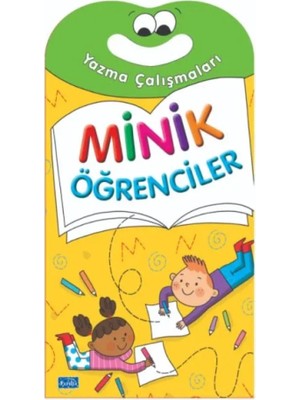 Minik Öğrenciler-Yazma Çalışmaları