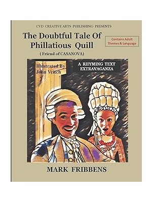 Belirtilmemiş The Doubtful Tale Of Phillatious Quill: Friend Of Casanova (Doubtful Tales, Band 1)