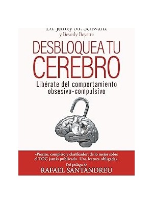 Belirtilmemiş Desbloquea Tu Cerebro: (Brain Lock. Free Yourself From Obsessive-Compulsive Behavior - Spanish Edit