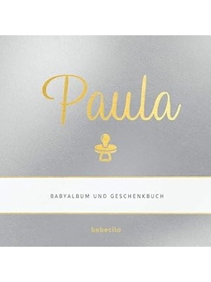 Belirtilmemiş Paula - Babyalbum Und Geschenkbuch: Personalisiertes Baby Geschenk Zu Schwangerschaft, Babyparty