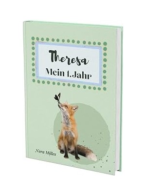 Nacario Independently Published Theresa- Mein Erstes Jahr: Supersüßes Babyalbum Personalisiert Für Theresa.