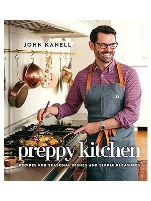 Nacario Preppy Kitchen: Recipes For Seasonal Dishes And Simple Pleasures (A Cookbook) (Volume 1)