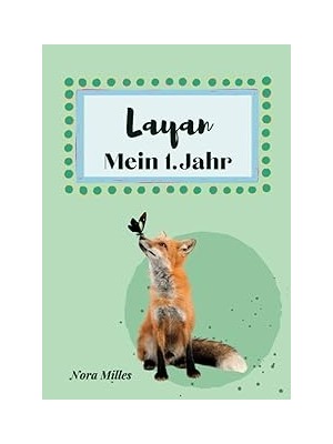 Nacario Independently Published Layan- Mein Erstes Jahr: Supersüßes Babyalbum Personalisiert Für Layan. Mit