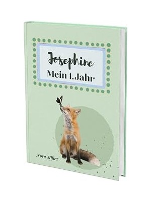 Nacario Josephine- Mein Erstes Jahr: Supersüßes Babyalbum Personalisiert Für Josephine. Mit Total Schnuckel