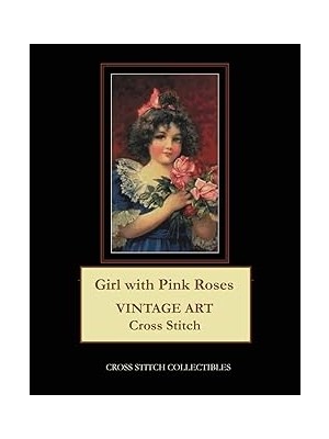 Nacario Girl With Pink Roses: Cross Stitch Pattern