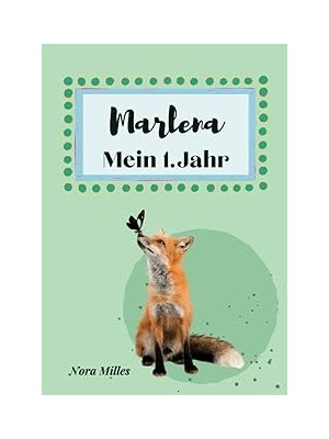 Nacario Independently Published Marlena- Mein Erstes Jahr: Supersüßes Babyalbum Personalisiert Für Marlena.