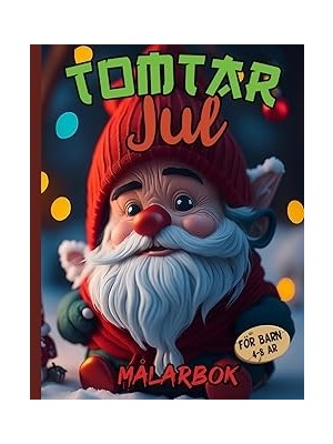 Nacario Independently Published Jul Målarbok Tomtar För Barn 4-8 År: Coola Jultomtar För Barn Och Unga Att