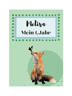 Nacario Melisa- Mein Erstes Jahr: Supersüßes Babyalbum Personalisiert Für Melisa. Mit Total Schnuckeligen T