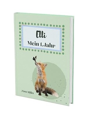 Nacario Elli- Mein Erstes Jahr: Supersüßes Babyalbum Personalisiert Für Elli. Mit Total Schnuckeligen Tiere
