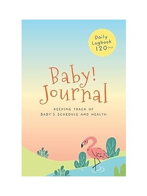 Nacario Independently Published Baby Journal: Daily Newborn Baby Logbook For New Parents & Nannies, Routine