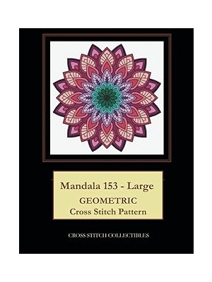 Nacario Independently Published Mandala 153 - Large: Geometric Cross Stitch Pattern