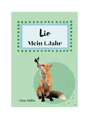 Nacario Lio- Mein Erstes Jahr: Supersüßes Babyalbum Personalisiert Für Lio. Mit Total Schnuckeligen Tieren-