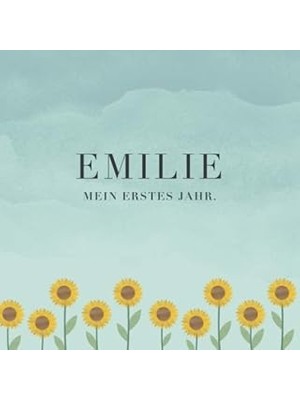 Nacario Emilie Mein Erstes Jahr: Baby Tagebuch I Babyalbum I Erinnerungsalbum I Eintragealbum I Kinderbuch