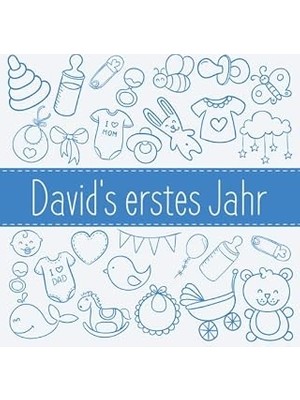 Nacario David's Erstes Jahr: Babyalbum Zum Ausfüllen - Baby Tagebuch Und Erinnerungsalbum Für Das Erste Leb