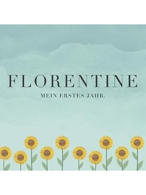 Nacario Florentine Mein Erstes Jahr: Baby Tagebuch I Babyalbum I Erinnerungsalbum I Eintragealbum I Kinderb