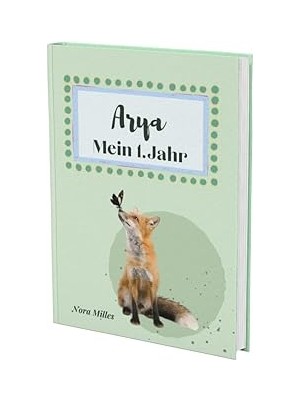 Nacario Arya- Mein Erstes Jahr: Supersüßes Babyalbum Personalisiert Für Arya. Mit Total Schnuckeligen Tiere