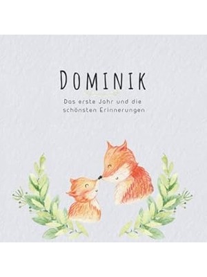 Nacario Dominik Das Erste Jahr Und Die Schönsten Erinnerungen: Baby Tagebuch I Babyalbum I Erinnerungsalbum
