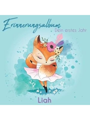 Nacario Erinnerungsalbum - Liah - Dein Erstes Jahr: Babyalbum Zum Ausfüllen Für Das Erste Lebensjahr