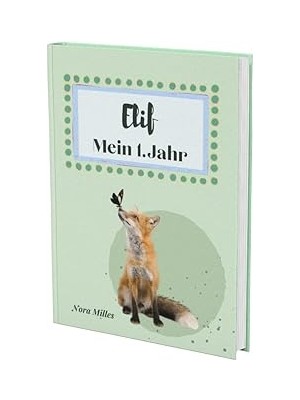 Nacario Elif- Mein Erstes Jahr: Supersüßes Babyalbum Personalisiert Für Elif. Mit Total Schnuckeligen Tiere