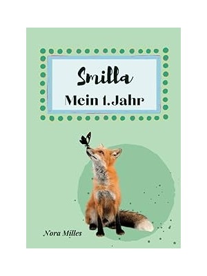 Nacario Independently Published Smilla- Mein Erstes Jahr: Supersüßes Babyalbum Personalisiert Für Smilla. M