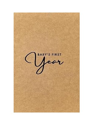 Nacario Independently Published Baby's First Year Journal: A Keepsake For Busy Parents - 75+ Pages,