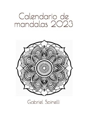 Nacario Independently Published Calendario De Mandalas 2023 (Spanish Edition)