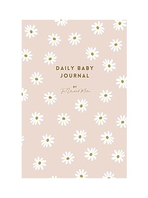 Nacario Independently Published Daisy Baby Daily Journal: Log And Track Your Newborn's Nappy Changes, Activ